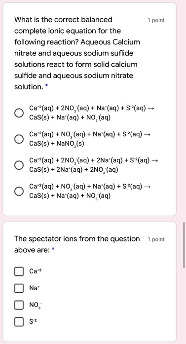 SOLVED: What is the correct balanced point complete ionic equation for ...