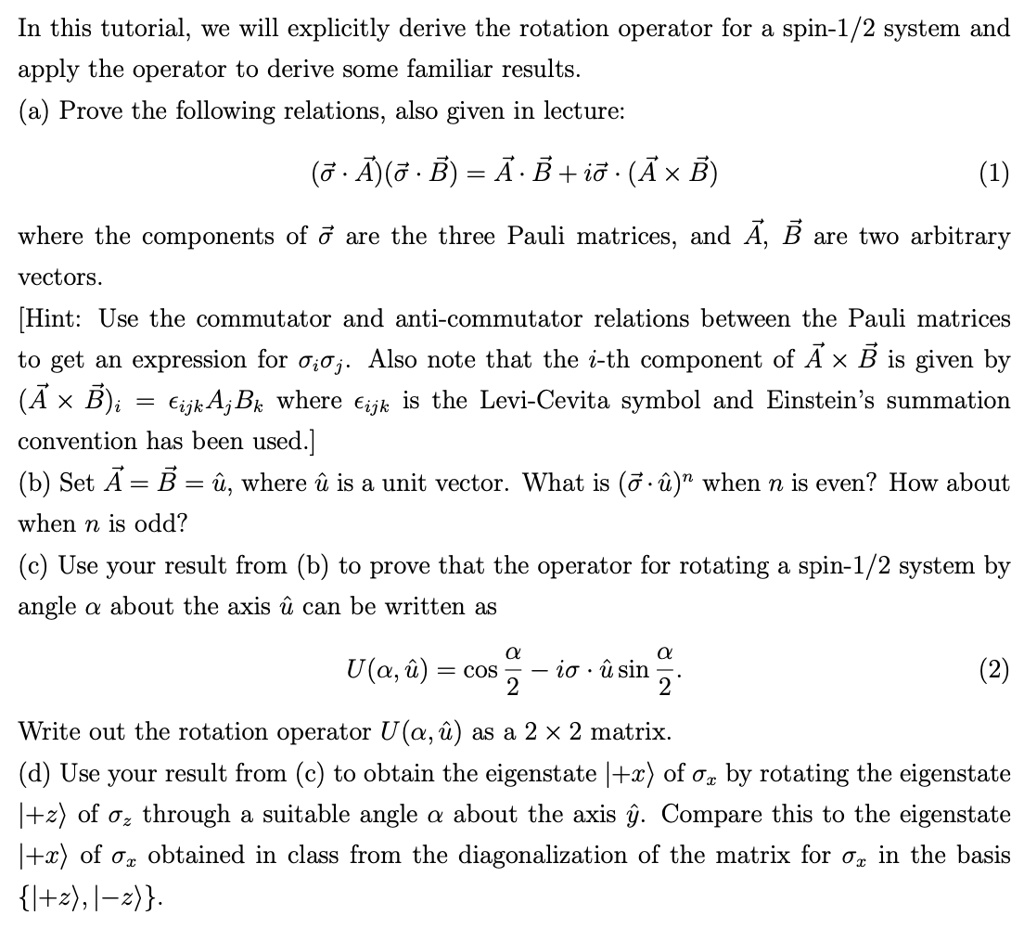 SOLVED: In this tutorial, we will explicitly derive the rotation ...