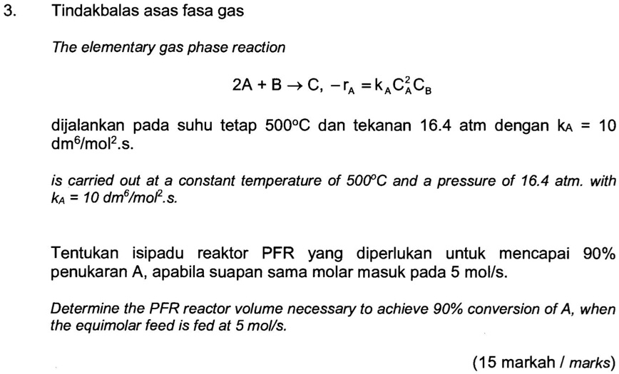 SOLVED: Tindakbalas Asas Fasa Gas The Elementary Gas Phase Reaction 2A ...