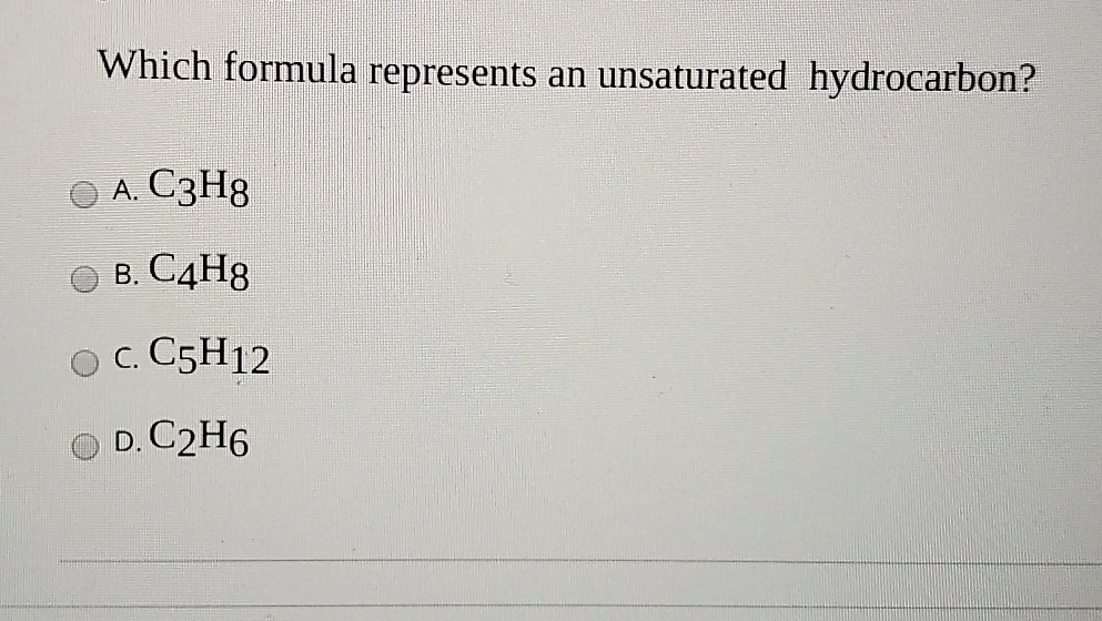 SOLVED Which formula represents an unsaturated hydrocarbon A