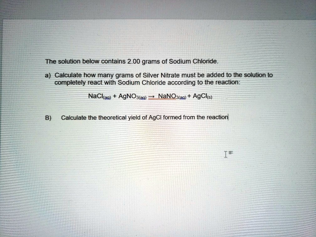 Solved The Solution Below Contains 200 Grams Of Sodium Chloride A Calculate How Many Grams 1839