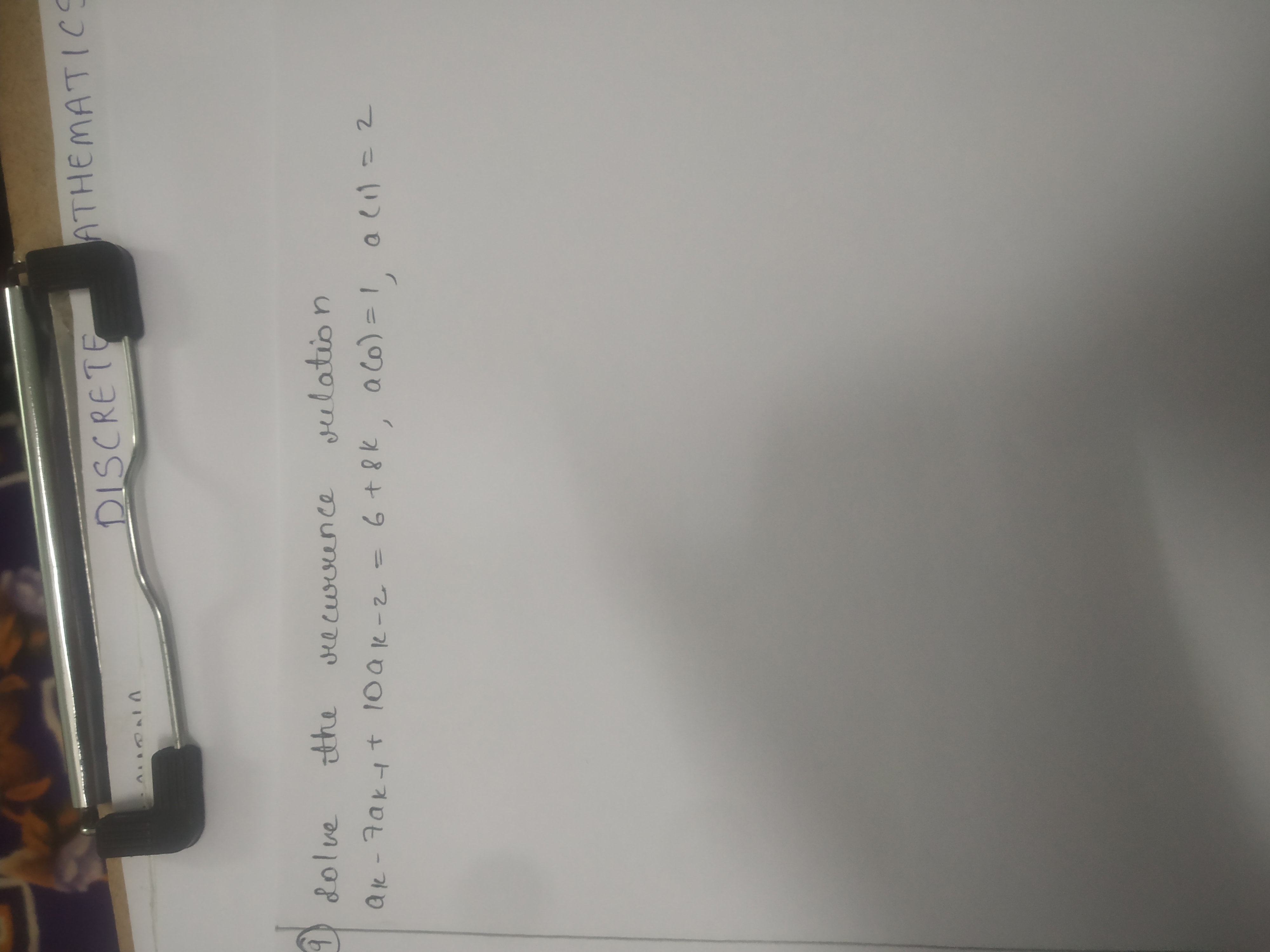 9) Solve the recurrence relation

    ak-7 ak-1+10 ak-2=6+8 k, a(0)=1,    a(1)=2
