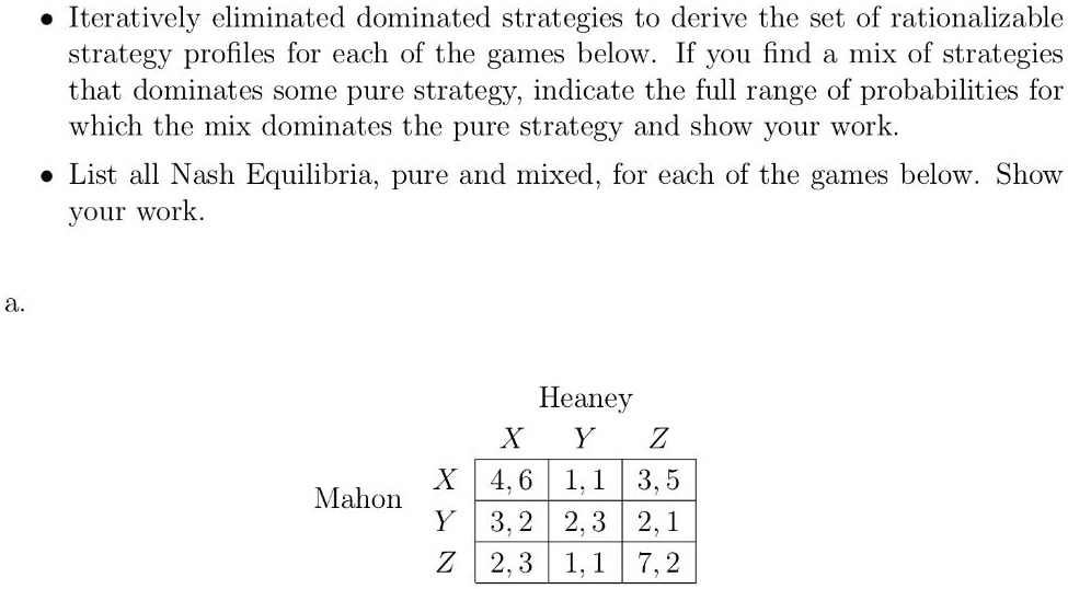 SOLVED Iteratively eliminate dominated strategies to derive the set of