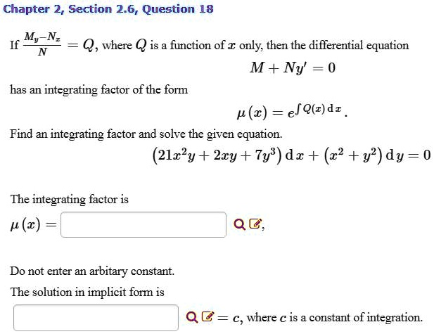 Solved Chapter 2 Section 2 6 Question 18 My Nz Q Where Q Is Function Of Only Then The Differential Equation M Ny 0 Bas An Integrating Factor Of The Form