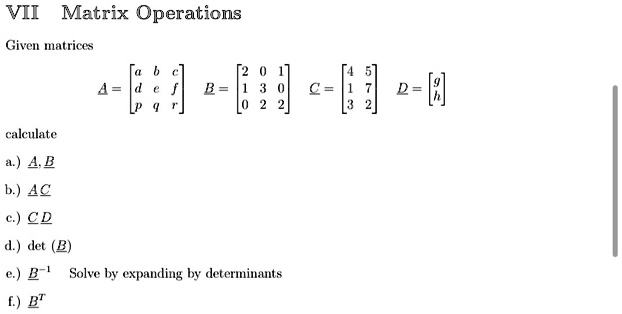 SOLVED: VII Matrix Operations Given Matrices A = [4] B = [6] C = [3] D ...