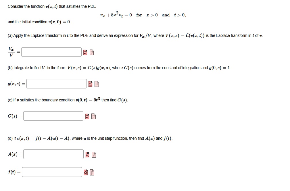 Solved Consider The Function V Z T That Satisfies The Pde Uc 522 Vt 0 For I 0 And T 0 And The Initial Condition V Z 0 0 A Apply The