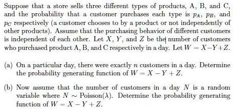 SOLVED: Suppose That A Store Sells Three Different Types Of Products, A ...