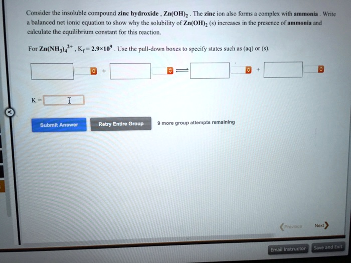 SOLVED Consider the insoluble compound zinc hydroxide En(OH) The zinc ionalso forns complex
