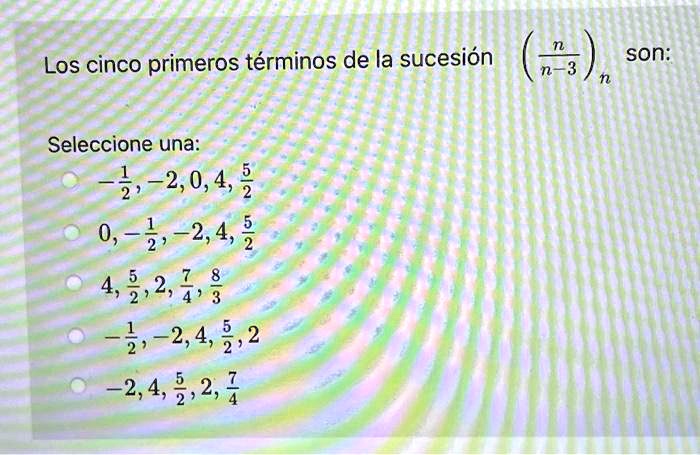 Los Cinco Primeros Terminos De La Sucesion Sonsel Solvedlib 7104