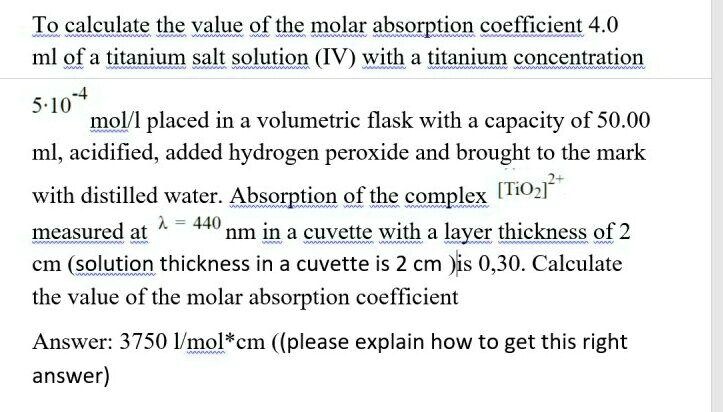 SOLVED: To calculate the value of the molar absorption coefficient 4.0 ...
