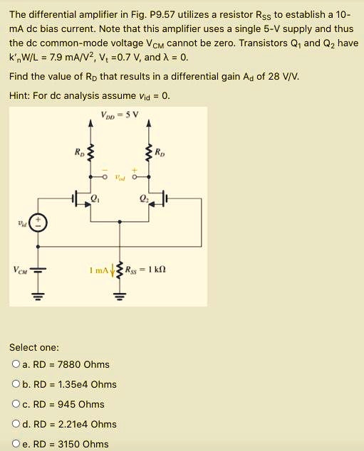 SOLVED The differential amplifier in Fig.P9.57 utilizes a resistor Rss