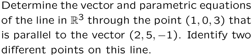 determine the vector and parametric equations of the line in r3 through ...