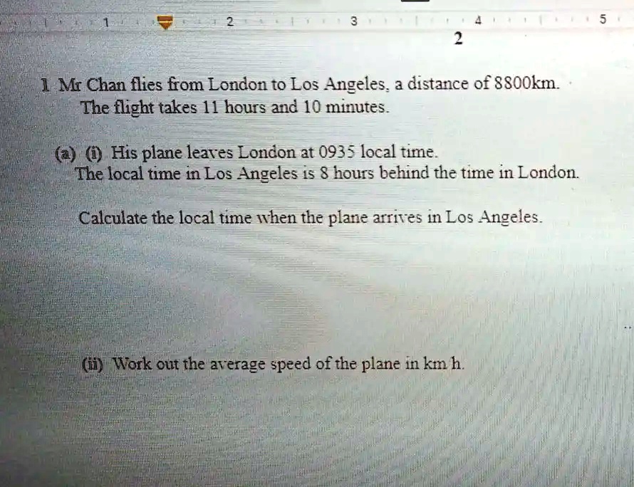 SOLVED Mr. Chan flies from London to Los Angeles a distance of