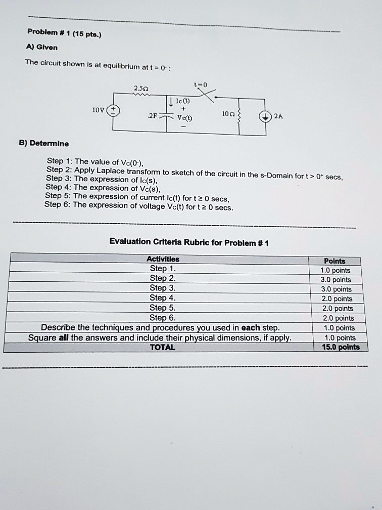 Problem #1 (15 pts.) A) Given: The circuit shown is at equilibrium at t ...