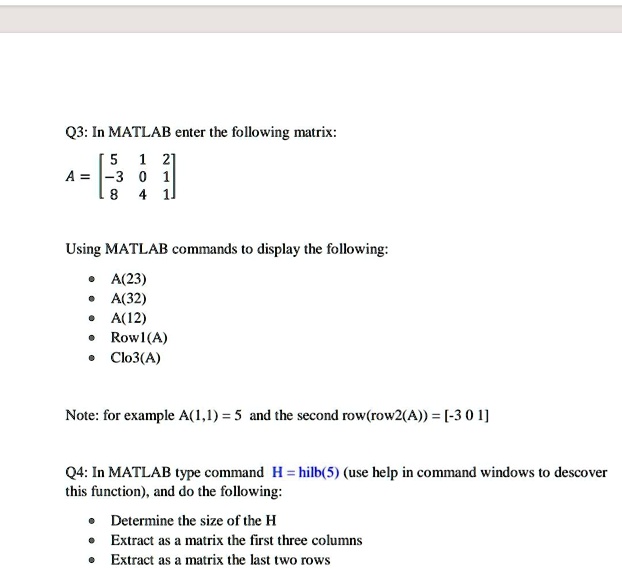 SOLVED Q3 In MATLAB enter the following matrix A 3 1