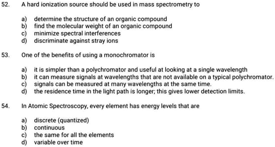 52 a hard ionization source should be used in mass spectrometry to a ...