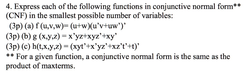 SOLVED: Express each of the following functions in conjunctive normal ...