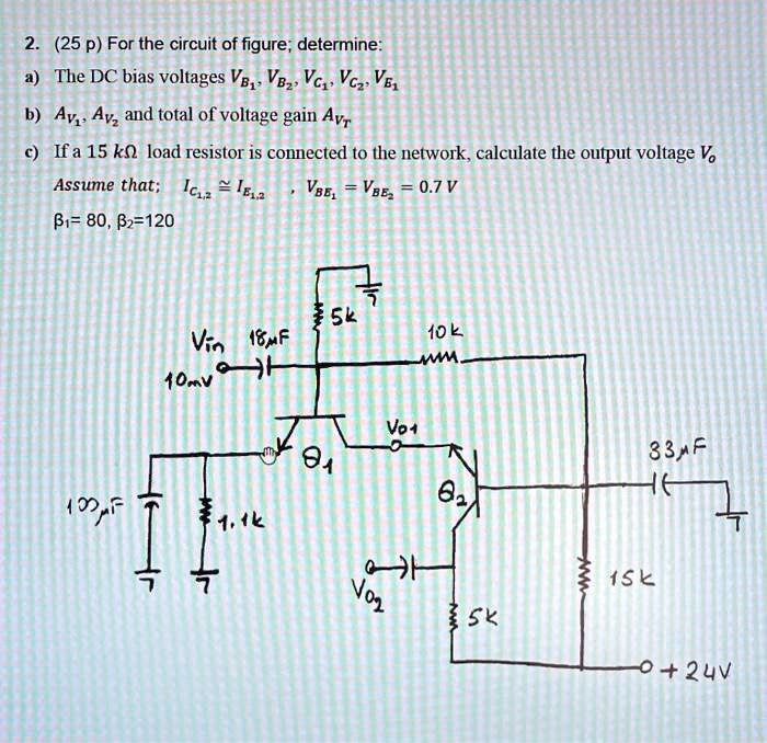 SOLVED (25 p) For the circuit of figure; determine The DC bias voltages VB,. VBz. Vc,, Vcz VE