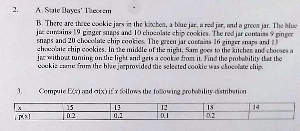 SOLVED: A. Stale Bayes' Theorem B There are three cookie jars in the ...
