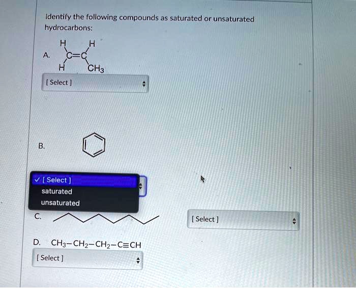 Solved Identify The Following Compounds As Saturated Or Unsaturated Hydrocarbons Ch3 Select