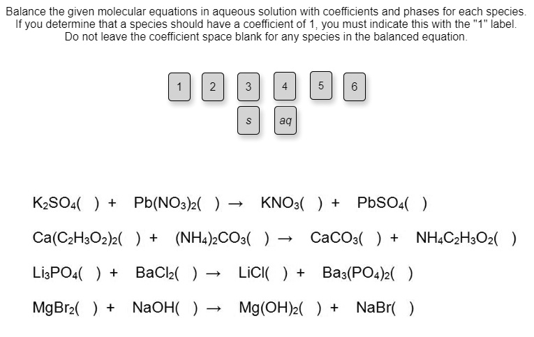 SOLVED: Balance the given molecular equations in aqueous solution with ...