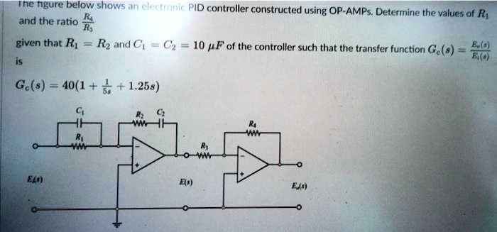 SOLVED: The figure below shows an electronic PID controller constructed ...