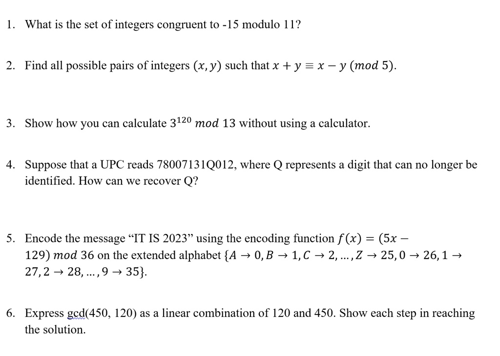 SOLVED: 1. What is the set of integers congruent to -15 modulo 11? 2 ...
