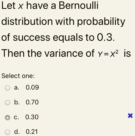 SOLVED Let x have a Bernoulli distribution with probability of success