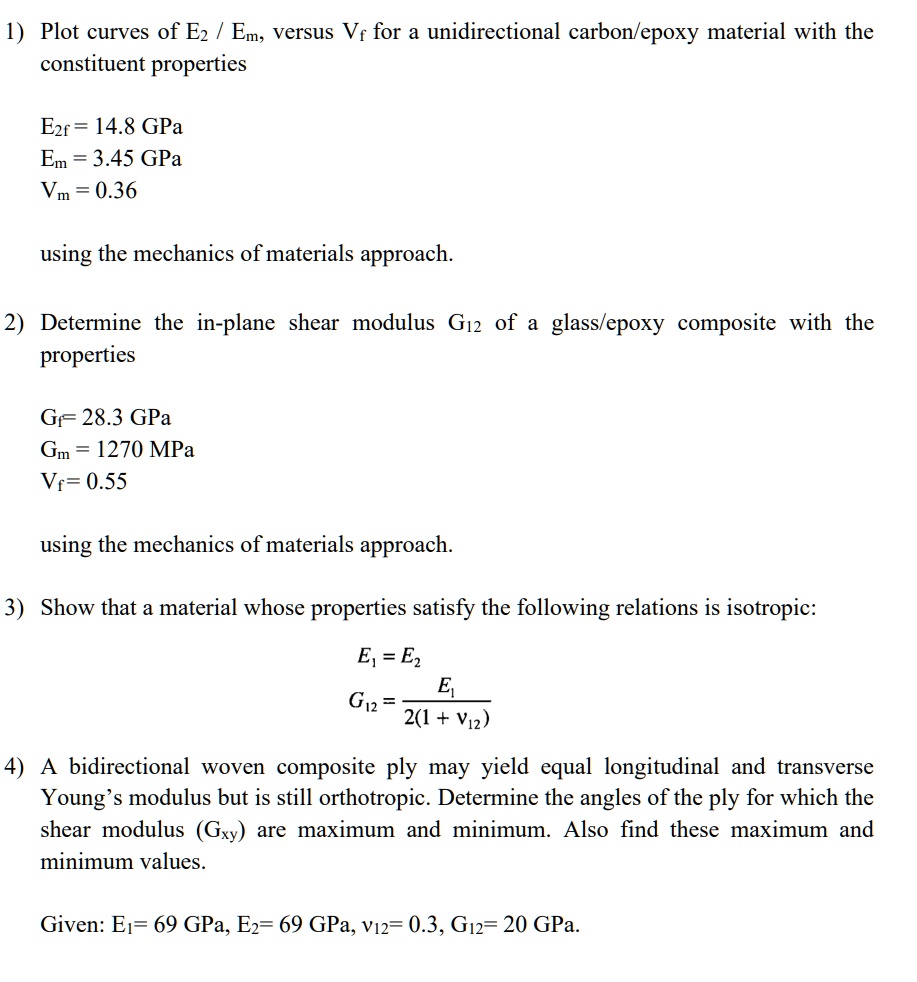 SOLVED: 1) Plot curves of E2 / Em versus Vf for a unidirectional carbon ...