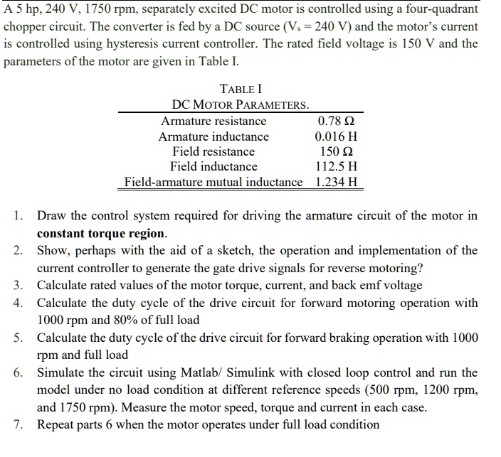 SOLVED: A 5hp,240V,1750rpm, separately excited DC motor is controlled ...