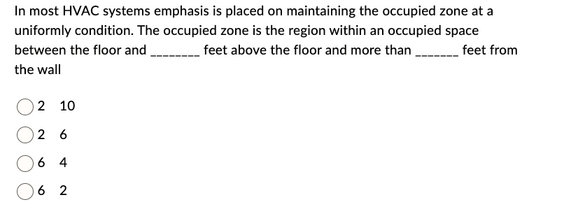 [GET ANSWER] in most hvac systems emphasis is placed on maintaining the ...