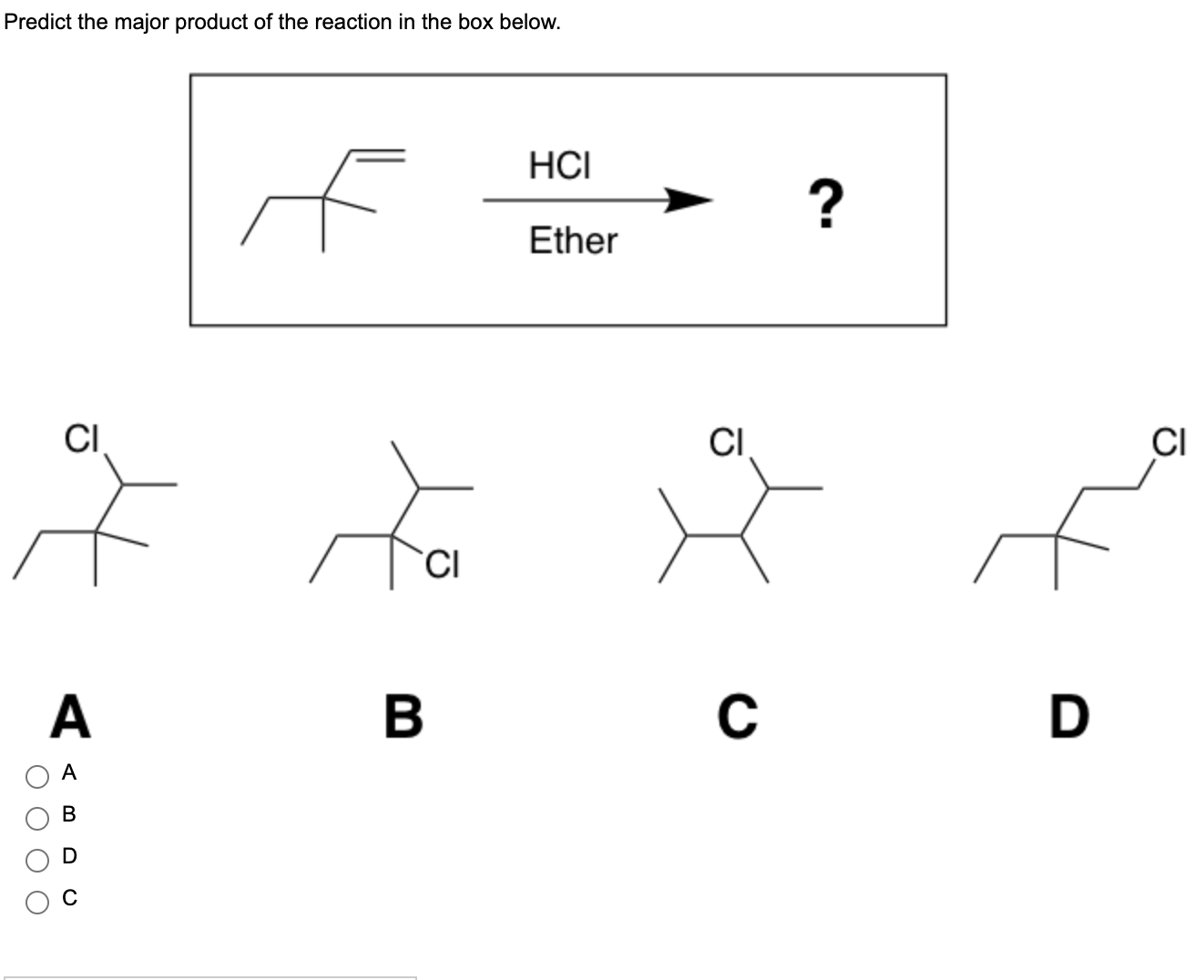 SOLVED: Predict the major product of the reaction in the box below. A B ...