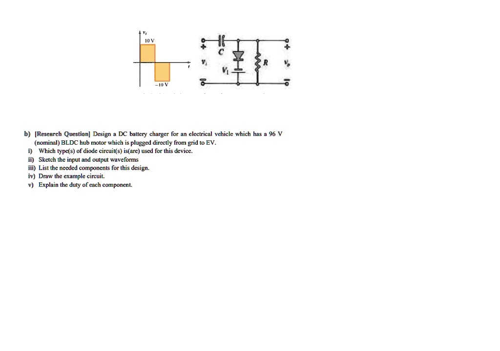 Solved Design A Dc Battery Charger For An Electric Vehicle With A 96 V