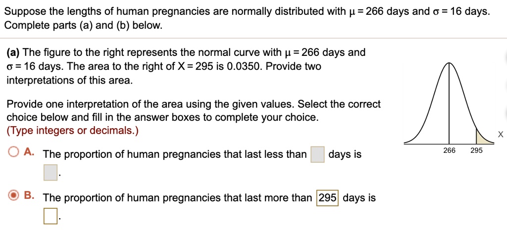 SOLVED:Suppose the lengths of human pregnancies are normally