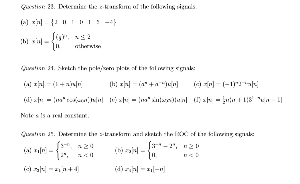 SOLVED: Question 23. Determine the z-transform of the following signals ...