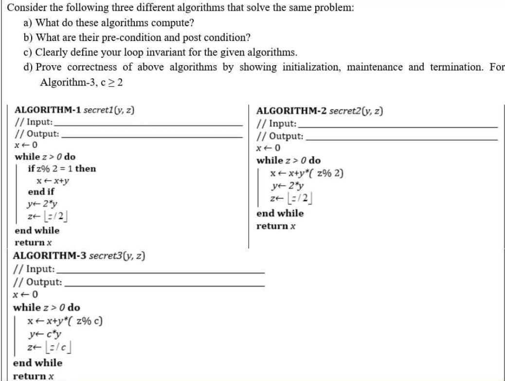 SOLVED: Consider the following three different algorithms that solve ...