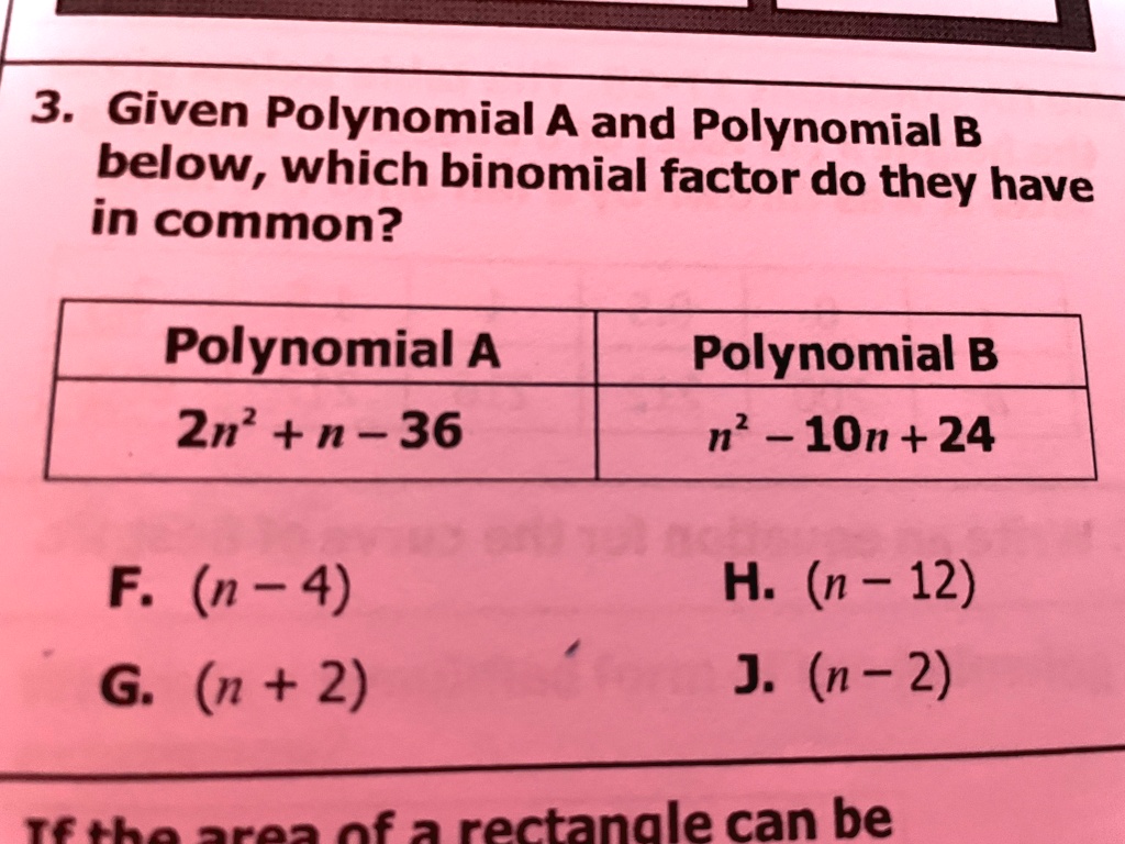 SOLVED: 'Given Polynomial A And Polynomial B Below, Which Binomial ...