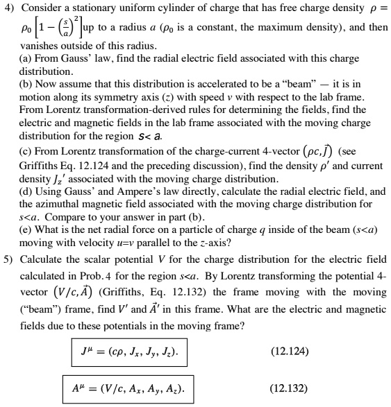 4) Consider a stationary uniform cylinder of charge that has free ...