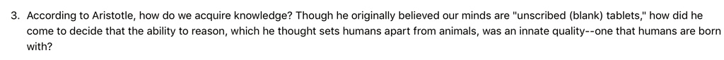 3. According to Aristotle, how do we acquire knowledge? Though he ...