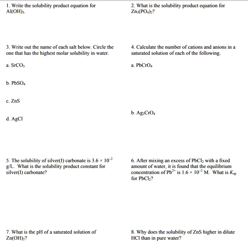 SOLVED: Write the solubility product equation for AI(OH)3 2. What is ...