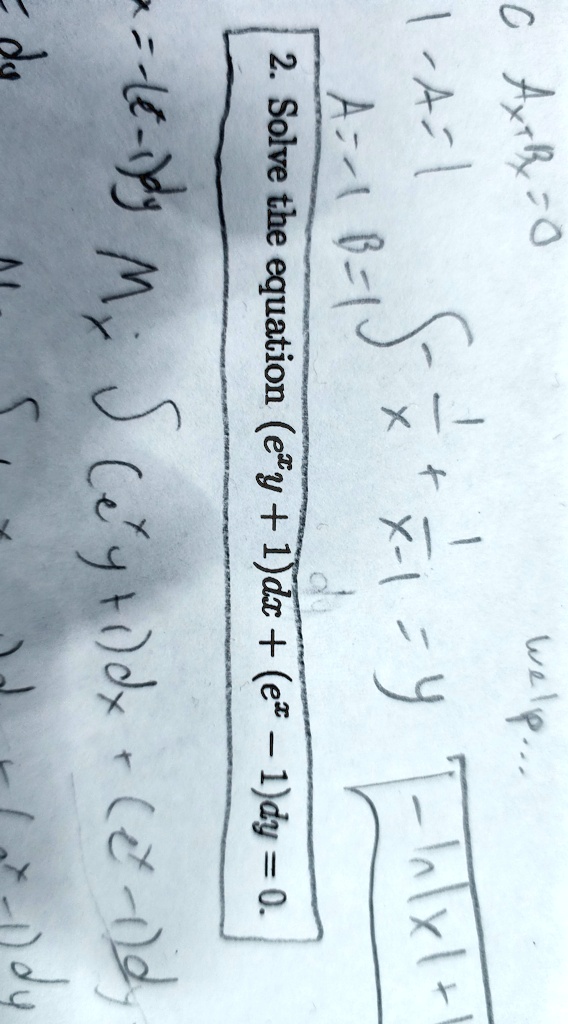 2. Solve the equation (e^xy + 1)dx + (e^x - 1)dy = 0.