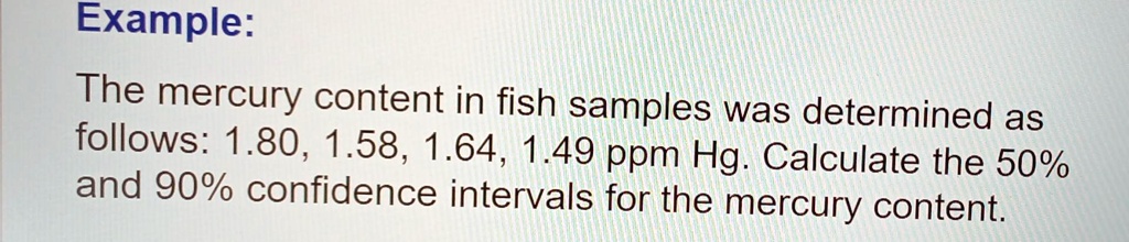 example the mercury content in fish samples was determined as follows ...