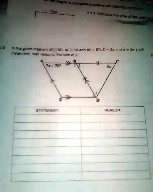 5.2 In the given diagram AE || BD, AC || ED and DC = BD. C = 3x and A = 2x + 20°. Determine, with reasons, the size of x.