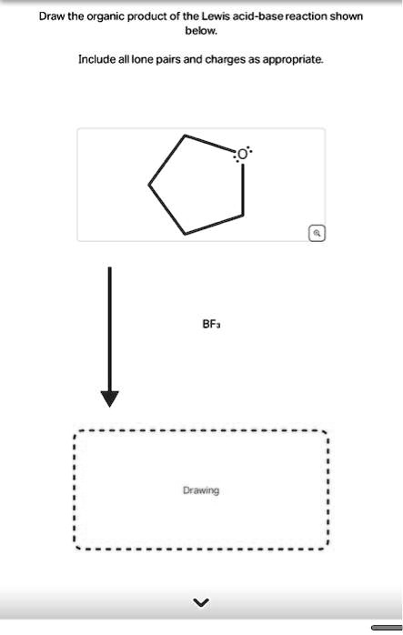 Solved Text Draw The Organic Product Of The Lewis Acid Base Reaction Shown Below Include All