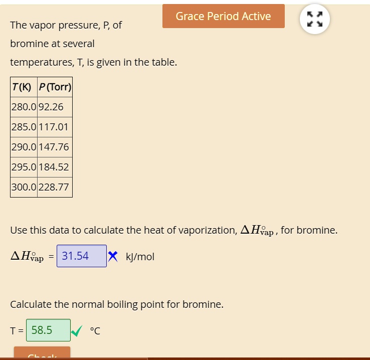 SOLVED Grace Period Active The vapor pressure; P; of bromine at