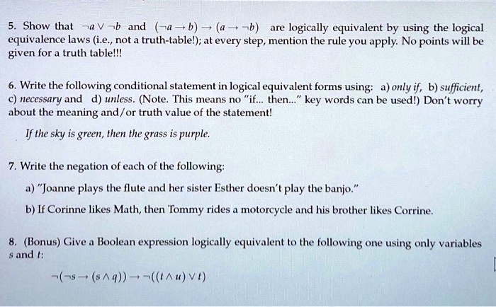SOLVED: Show that 7VAb and ( a-b) are logically equivalent by using the ...