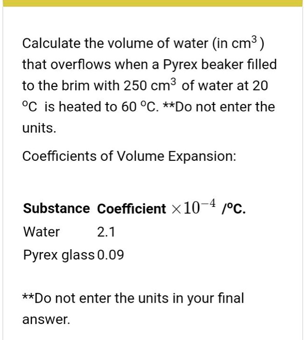 SOLVED: Calculate the volume of water (in cm? that overflows when a