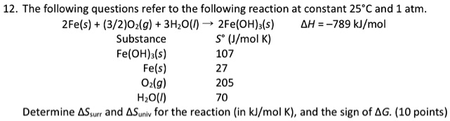 SOLVED: 12, The following questions refer to the following reaction at ...