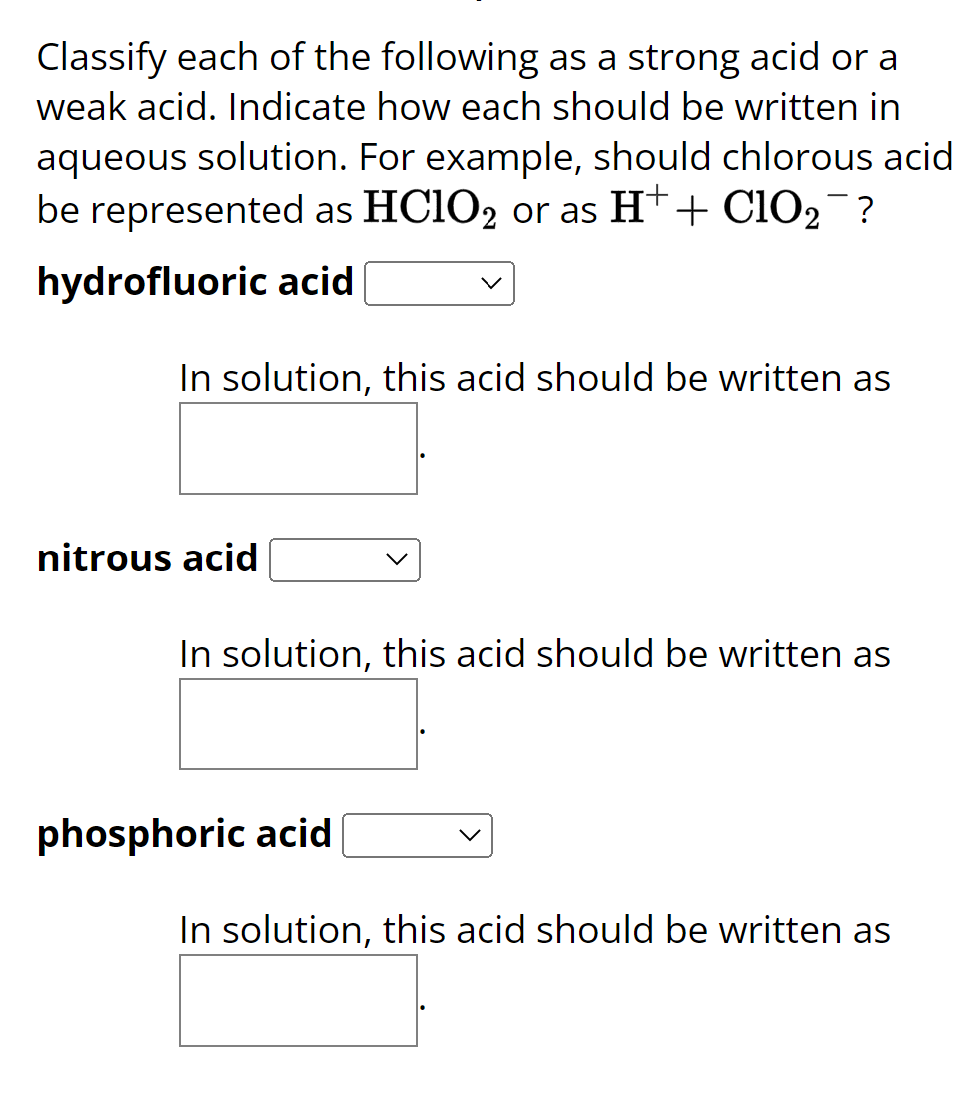 SOLVED Classify each of the following as a strong acid or a weak acid