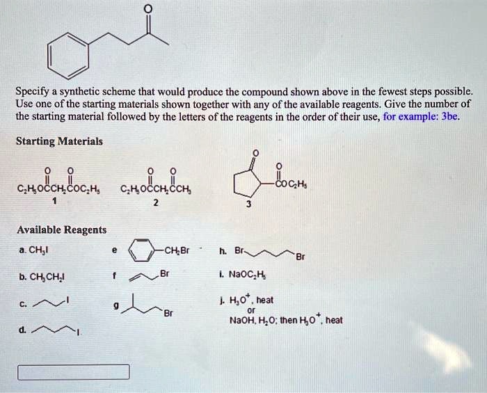 SOLVEDSpecify synthetic scheme that would produce the compound shown above in the fewest steps